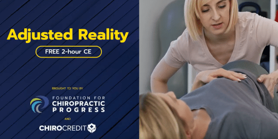 Adjusted Reality Free 2-Hour CE course announcement. Brought to you by ChiroCredit and Foundation for Chiropractic Progress.